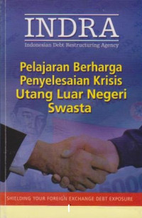 PELAJARAN BERHARGA PENYELESAIAN KRISIS   UTANG LUAR NEGERI SWASTA
