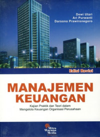 Manajemen Keuangan : Kajian Praktik Dan Teori Dalam Mengelola Keuangan Organisasi Perusahaan