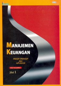 Manajemen Keuangan: Prinsip dan Penerapan (Jilid 1) (Edisi 9)