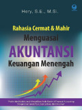 Rahasia Cermat dan Mahir Menguasai Akuntansi Keuangan menengah (EBOOK)