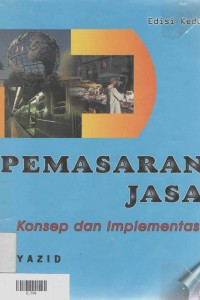 Pemasaran Jasa : Konsep dan Implementasi 2/E