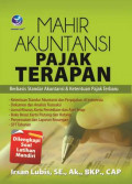 Mahir Akuntansi Pajak Terapan, Berbasis Standar Akuntansi Dan Ketentuan Pajak Terbaru, Dilengkapi Soal Latihan Mandiri