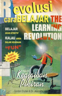 Revolusi Dan Cara Belajar (The Learning Revolution) 1:Keajaiban Pikiran