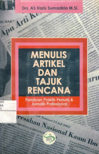 Menulis Artikel dan Tajuk Rencana: Panduan Praktis