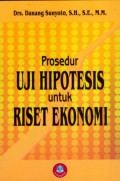 Prosedur Uji Hipotesis untuk Riset Ekonomi