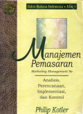 MANAJEMEN PEMASARAN : ANALISIS,PERENCANAAN,IMPLEMENTASI,DAN KONTROL