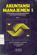 Akuntansi Manajemen : Konsep Dasar Akuntansi Manajemen dan Proses Perencanaan