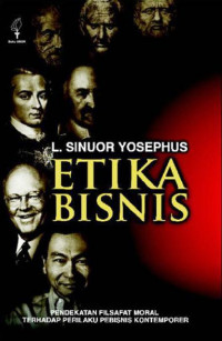 Etika Bisnis : Pendekatan Filsapat  Moral Terhadap  Perilaku Pebisnis