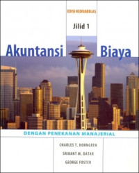 Akuntansi Biaya: Dengan Penekanan Manajerial (Jilid 1) (Edisi 12)