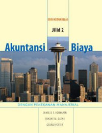 Akuntansi Biaya: Dengan Penekanan Manajerial (Jilid 2) (Edisi 12)