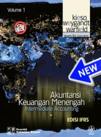 Akuntansi Keuangan Menengah (Intermediate Accounting) (Edisi IFRS) (Volume 1)