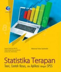 Statistika Terapan, Teori, Contoh Kasus, dan Aplikasi dengan SPSS