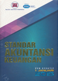 Standar Akuntansi Keuangan : Per Efektif 1 Januari 2015