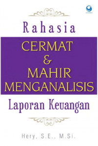 Rahasia Cermat dan Mahir Menganalisis Laporan Keuangan     (EBOOK)