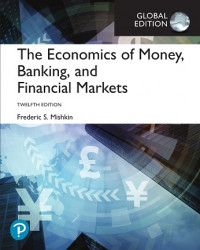EBOOK : The Economics of Money, Banking, and Financial Markets, 12th Edition