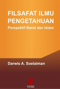 EBOOK : Filsafat Ilmu Pengetahuan; Perspektif Barat dan Islam