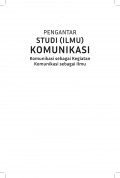 EBOOK : Pengantar Studi (Ilmu) Komunikasi : Komunikasi sebagai kegiatan , komunikasi sebagai ilmu