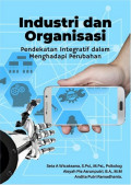 EBOOK : Industri dan Organisasi , Pendekatan Integratif dalam Menghadapi Perubahan