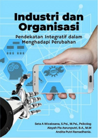 EBOOK : Industri dan Organisasi , Pendekatan Integratif dalam Menghadapi Perubahan
