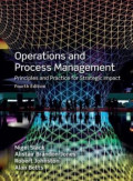 EBOOK : Operations And Process Management ; Principles and Practice for Strategic Impact, 4th Edition