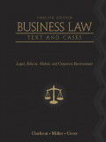 EBOOK : BUSINESS LAW ;TEXT AND CASES Legal, Ethical, Global, and Corporate Environment, 12th Edition