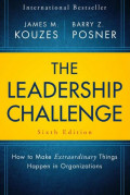 EBOOK : The Leadership Challenge, How to Make Extraordinary Things Happen in Organizations, 6th Edition