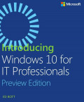 EBOOK : Introducing Windows 10 for IT Professionals, Preview Edition
