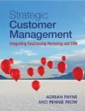EBOOK : Strategic Customer Management Integrating Relationship Marketing and CRM