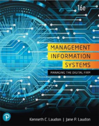 EBOOK : Management Information Systems: Managing The Digital Firm, 16 th Edition