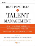 Best Practices In Talent Management: How The World’s Leading Corporations Manage, Develop, And Retain Top Talent (EBOOK)
