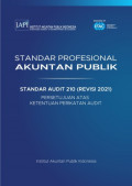 Standar Audit 210 (Revisi 2021), “Persetujuan atas Ketentuan Perikatan Audit” (EBOOK)