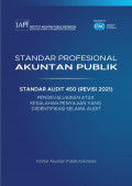 SPAP : Standar Audit 450 (Revisi 2021) ; Pengevaluasian atas Kesalahan Penyajian yang Diidentifikasi Selama Audit (EBOOK)