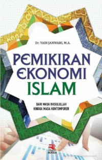 EBOOK : Pemikiran Ekonomi Islam ; Dari Masa Rosululloh Hingga Masa Kontemporer