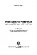 EBOOK : Etika Bisnis Perspektif Islam Implementasi Etika Islami Untuk Dunia Usaha
