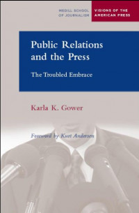 Image of EBOOK : Public Relations And The Press : The Troubled Embrace,